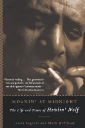 【预售】Moanin' at Midnight: The Life and Times of Howlin'
