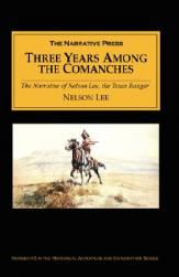【预售】Three Years Among the Comanches: The Narrative of