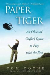 【预订】Paper Tiger: An Obsessed Golfer's Quest to Play with