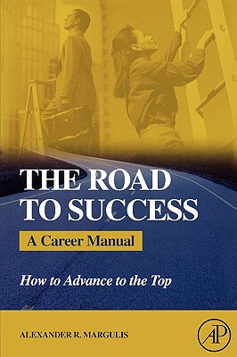 【预售】The Road to Success: A Career Manual: How to Advance