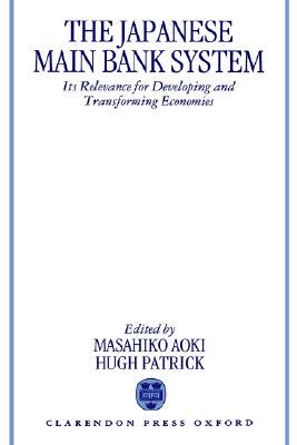 【预售】The Japanese Main Bank System: Its Relevance for