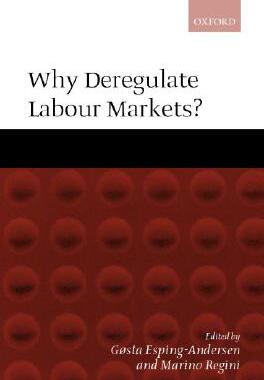 【预售】Why Deregulate Labour Markets?