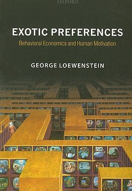 【预售】Exotic Preferences: Behavioral Economics and Human