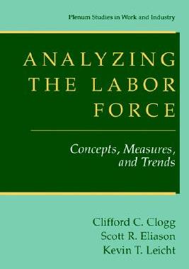 【预售】Analyzing the Labor Force: Concepts, Measures, and