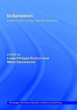 【预售】Dollarization: Lessons from Europe for the Americas
