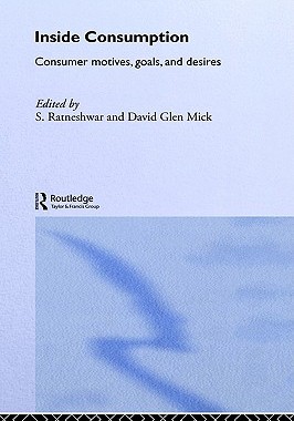 【预售】Inside Consumption: Consumer Motives, Goals, and