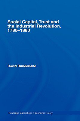 【预售】Social Capital, Trust and the Industrial Revolution