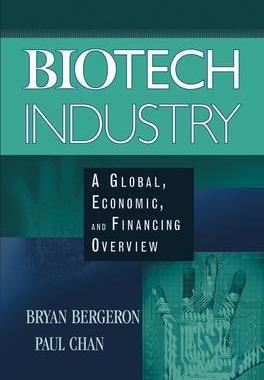 【预售】Biotech Industry: A Global, Economic, And Financing