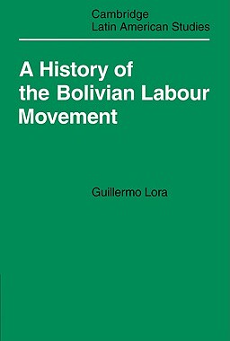 【预售】A History of the Bolivian Labour Movement 1848 1971