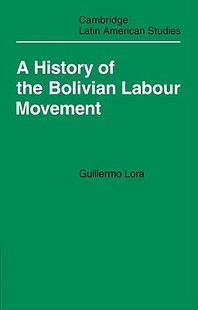 Bolivian 1971 1848 Movement Labour the History 预售