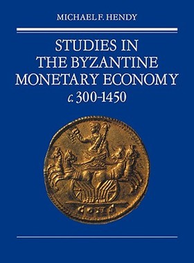 【预售】Studies in the Byzantine Monetary Economy C.300