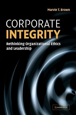 【预售】Corporate Integrity: Rethinking Organizational