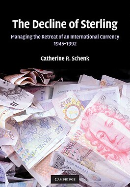 【预售】The Decline of Sterling: Managing the Retreat of an