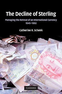 【预售】The Decline of Sterling: Managing the Retreat of an