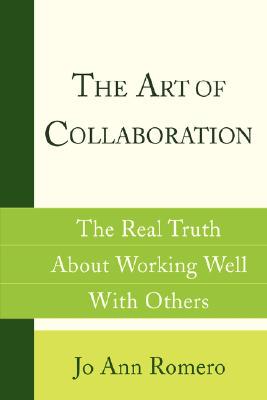 【预售】The Art of Collaboration: The Real Truth about