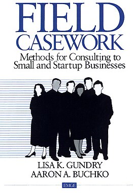 【预售】Field Casework: Methods for Consulting to Small and