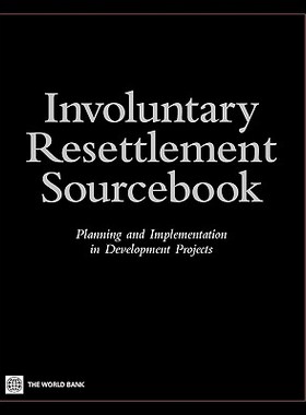 【预售】Involuntary Resettlement Sourcebook: Planning and