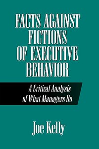 【预售】Facts Against Fictions of Executive Behavior: A