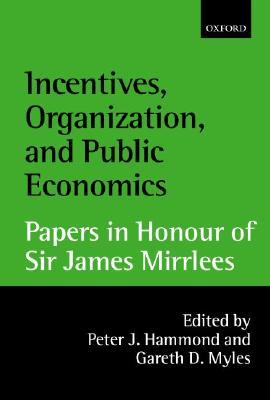 【预售】Incentives, Organization, and Public Economics: