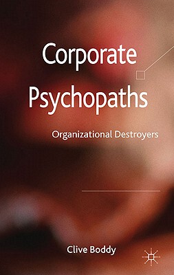 【预售】Corporate Psychopaths: Organisational Destroyers