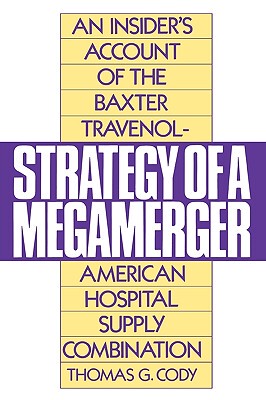 【预售】Strategy of a Megamerger: An Insider's Account of