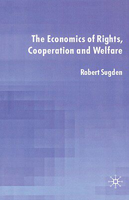 【预售】The Economics of Rights, Cooperation and Welfare