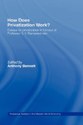【预售】How Does Privatization Work?