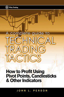 【预售】A Complete Guide To Technical Trading Tactics: How