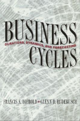 【预售】Business Cycles: Durations, Dynamics, and