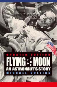 【预售】Flying to the Moon: An Astronaut's Story