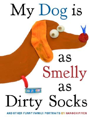 【预售】My Dog Is as Smelly as Dirty Socks: And Other Funny