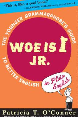 【预售】Woe Is I JR.: The Younger Grammarphobe's Guide to