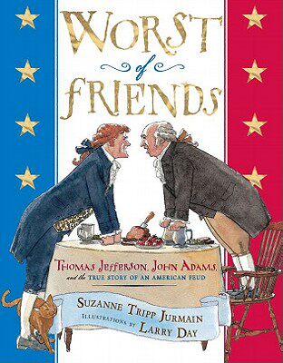 【预售】Worst of Friends: Thomas Jefferson, John Adams and