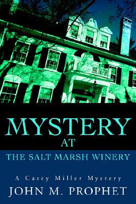 【预售】Mystery at the Salt Marsh Winery: A Casey Miller