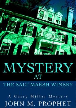 【预售】Mystery at the Salt Marsh Winery: A Casey Miller