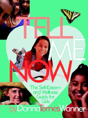 【预售】Tell Me Now: The Self-Esteem and Wellness Guide for