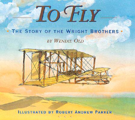 【预售】To Fly: The Story of the Wright Brothers