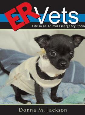 【预售】ER Vets: Life in an Animal Emergency Room