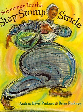 【预售】Sojourner Truth's Step-Stomp Stride