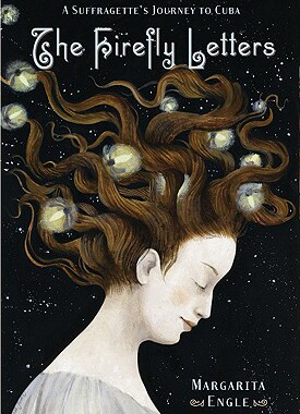 【预售】The Firefly Letters: A Suffragette's Journey to
