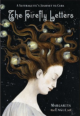 【预售】The Firefly Letters: A Suffragette's Journey to