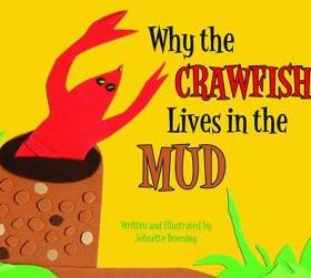 【预订】Why the Crawfish Lives in the Mud