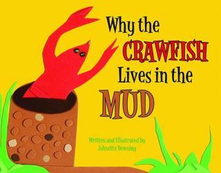 【预订】Why the Crawfish Lives in the Mud