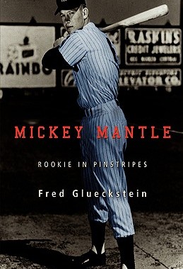 【预售】Mickey Mantle: Rookie in Pinstripes