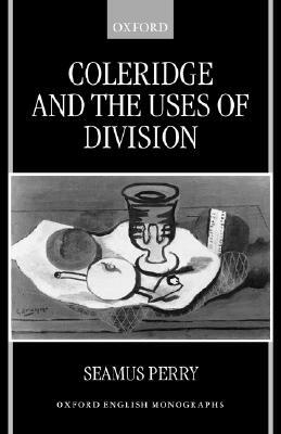 【预售】Coleridge and the Uses of Division