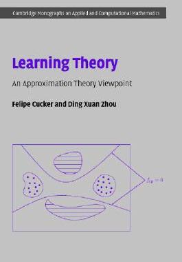 【预售】Learning Theory: An Approximation Theory Viewpoint