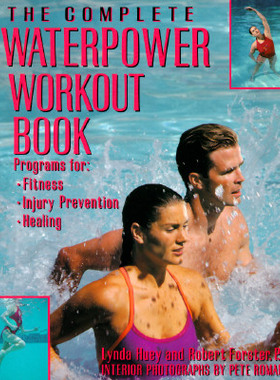 【预售】The Complete Waterpower Workout Book: Programs for