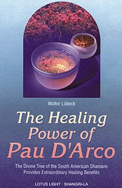 【预订】Healing Power of Pau D'Arco