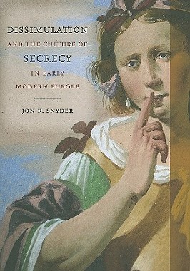 【预订】Dissimulation and the Culture of Secrecy in Early