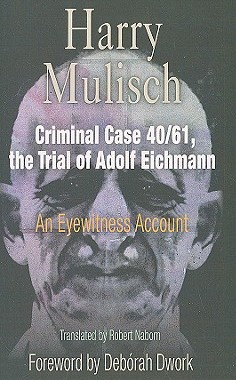 【预订】Criminal Case 40/61, the Trial of Adolf Eichmann: An